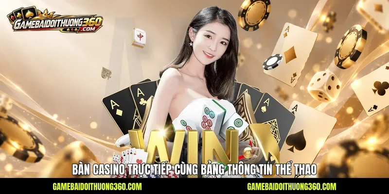 Bàn casino trực tiếp cùng bảng thông tin thể thao Bàn casino trực tiếp cùng bảng thông tin thể thao