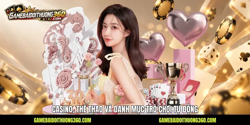 Casino, thể thao và danh mục trò chơi tự động