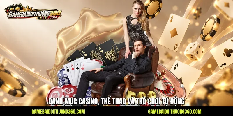 Danh mục casino, thể thao và trò chơi tự động Danh mục casino, thể thao và trò chơi tự động
