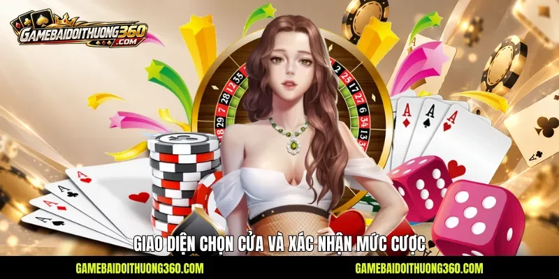 Giao diện chọn cửa và xác nhận mức cược