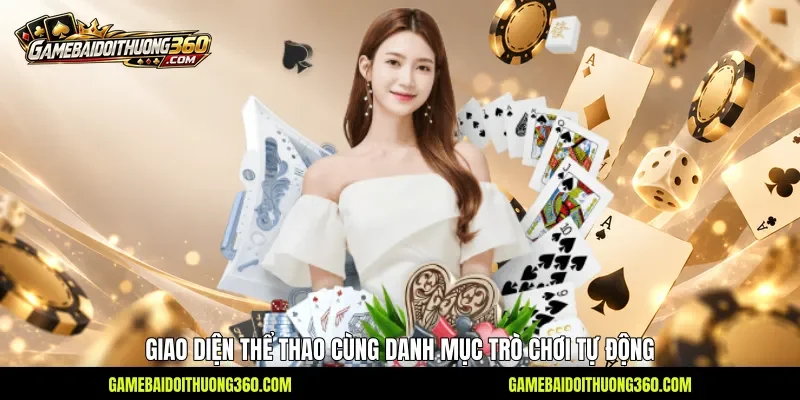 Giao diện thể thao cùng danh mục trò chơi tự động Giao diện thể thao cùng danh mục trò chơi tự động