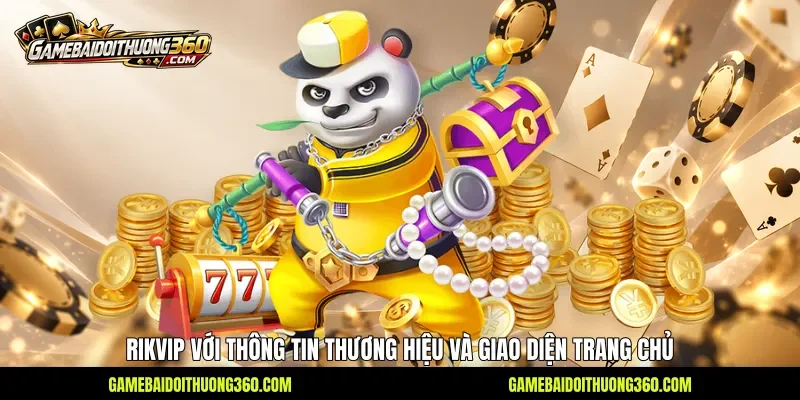 Rikvip với thông tin thương hiệu và giao diện trang chủ Rikvip với thông tin thương hiệu và giao diện trang chủ