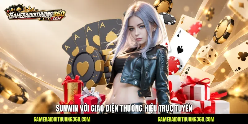 Sunwin với giao diện thương hiệu trực tuyến